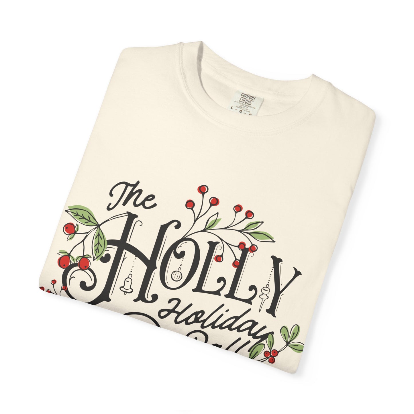 Pre Order - Holly Ball T-Shirt (for pickup at the event)