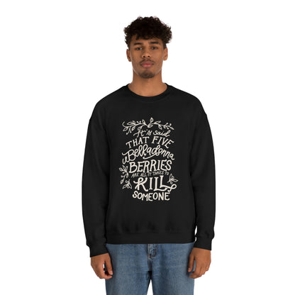 Five Belladonna Berries Is All It Takes Unisex Crewneck