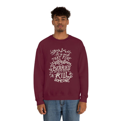 Five Belladonna Berries Is All It Takes Unisex Crewneck