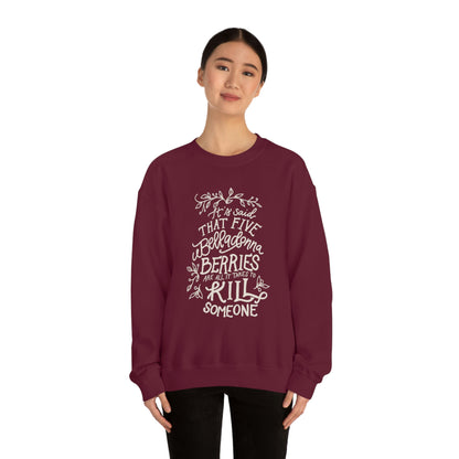 Five Belladonna Berries Is All It Takes Unisex Crewneck